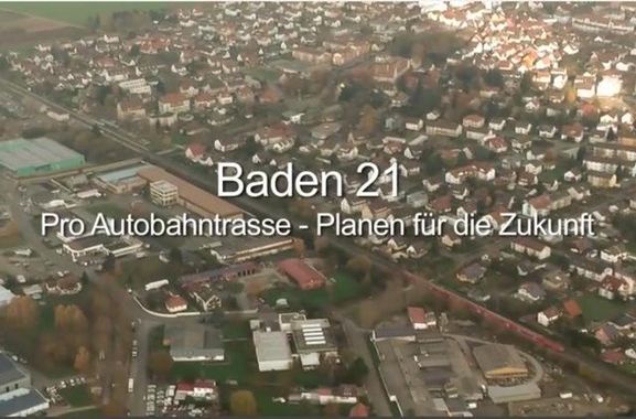 Film "Baden21 Pro Autobahntrasse Planen für die Zukunft"